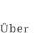 Über